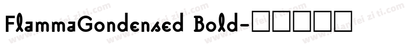 FlammaGondensed Bold字体转换